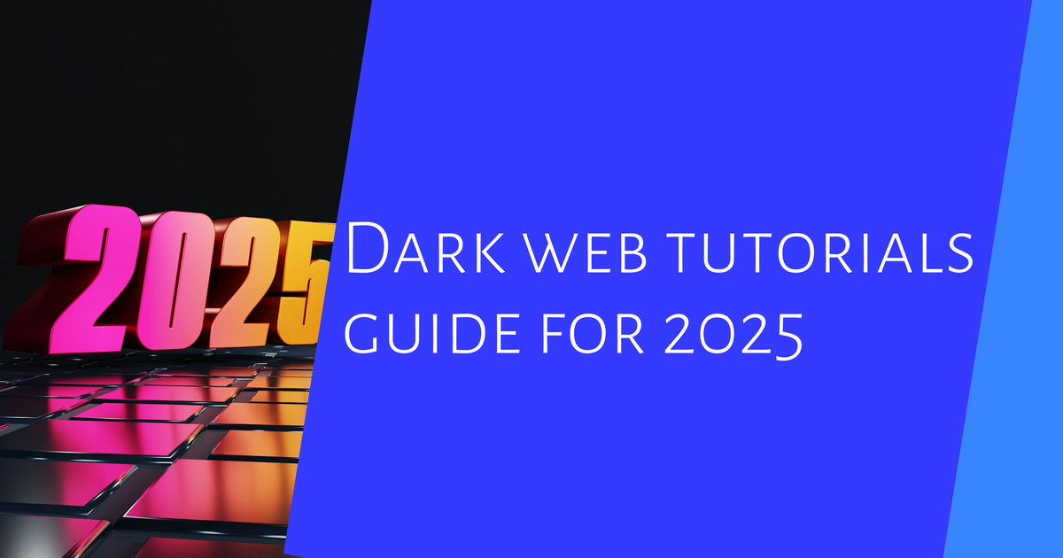 Dark Web Tutorials